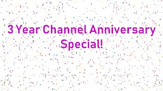 3 Year Anniversary Special!