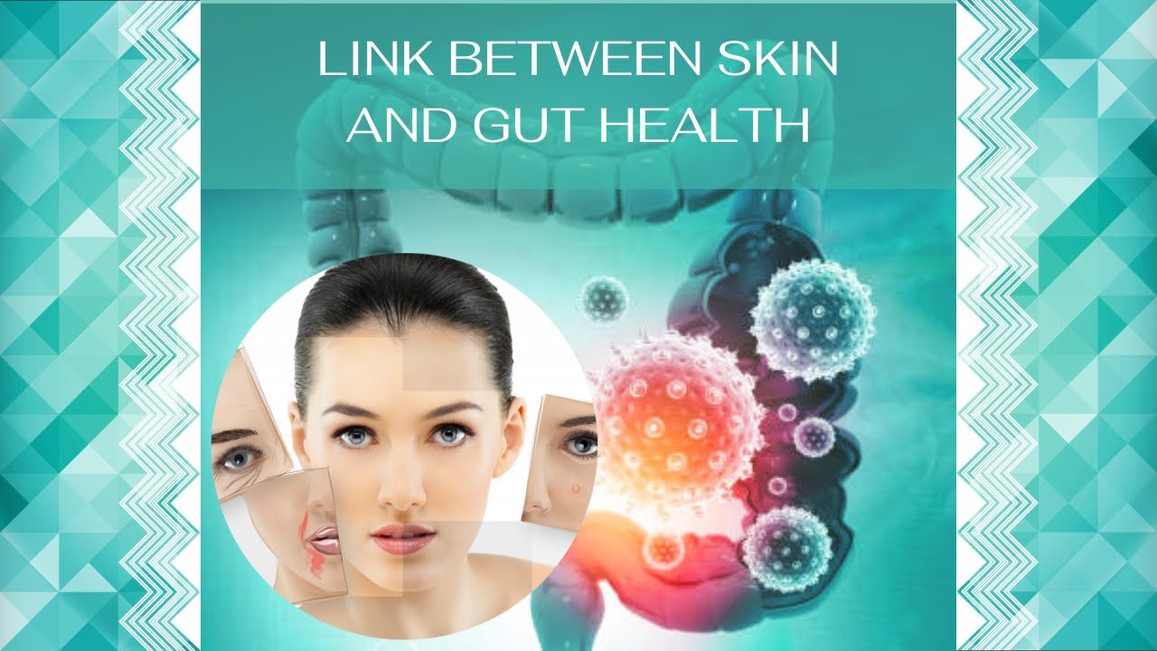 Link between gut heath and skin condition - YouTube