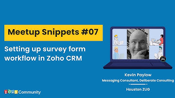 Setting up survey form workflow in Zoho CRM | Meetup Snippets E07