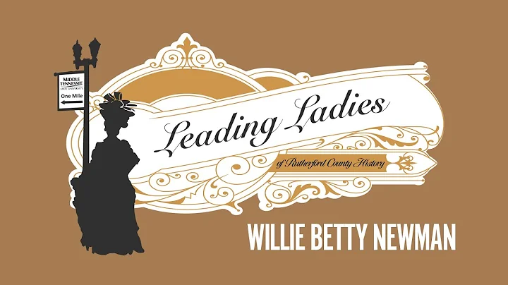 Leading Ladies of Rutherford County History-Willie...