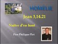 Homélie P Plet Jean 3 14 21 naitre d'en haut