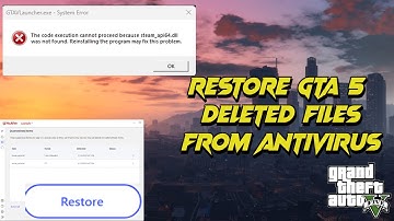 How To Restore Deleted Files from Mcafee Antivirus: GTA V Steam_api64.dll error