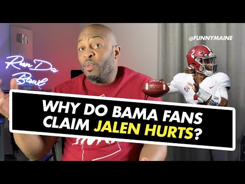 Why Do Alabama Fans Claim Jalen Hurts