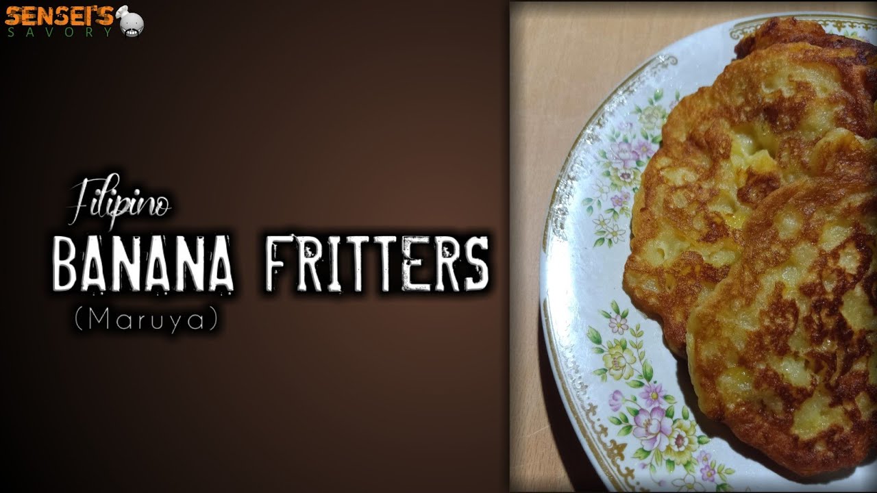 MARUYA (Filipino Banana Fritters) Sensei's SAVORY YouTube