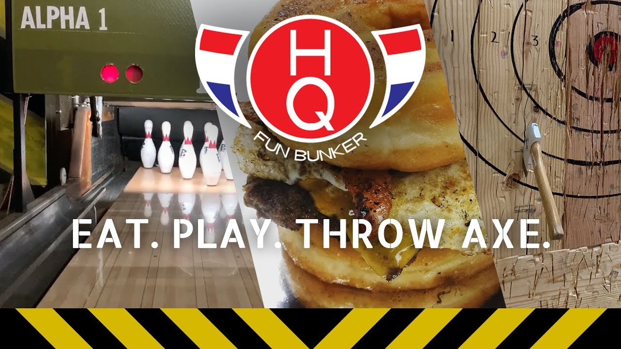 HQ Fun Bunker  Bowling, Axe Throwing, Food & Family Entertainment