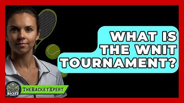 What Is The WNIT Tournament? - The Racket Xpert