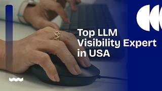 Top LLM Visibility Expert in USA 2026