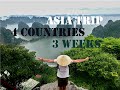 Amazing trip through the 4 best and most beautiful countries in asia 