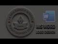 How to Make a Text Circle Logo in Microsoft Word 2020 || School Logo Design with Round Seal MS Word