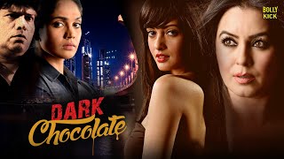 Dark Chocolate | Hindi Full Movie | Mahima Chaudhry, Riya Sen, Rajesh Sharma | Hindi Movie 2024