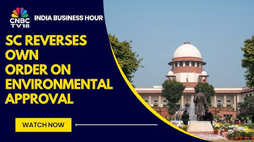 SC trekt uitspraak in die post-facto groene vergunningen verbiedt | India Business Hour
