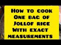 How to cook one bag of jollof riceexact recipe party jollof rice