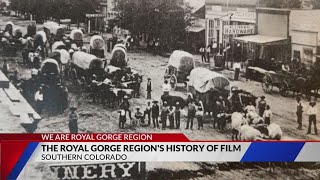 We are the Royal Gorge Region: Cañon City's film legacy