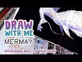 Weird mermaids for Mermay DRAW WITH ME Ep 11