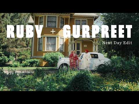 Ruby & Gurpreet - Next Day Edit