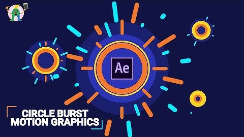 Circle Burst Motion Graphics in After Effects Tutorial