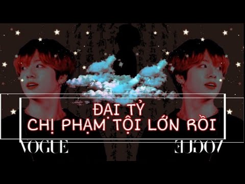 Video ||Oneshort Vkook/SuMin|| ĐẠI TỶ CHỊ PHẠM TỘI LỚN RỒI... - youtube