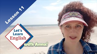 Lesson 11: What do you do at the beach? Let's Learn English with Anna Lesson 11