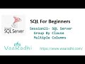 Session21 - SQL Server - Group By Clause - Multiple Columns