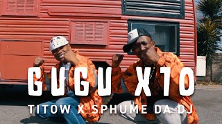 TiToW & Sphume Da DJ - Gugu X 10 (Visualiser)