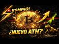 🚨 BITCOIN ROMPE RESISTENCIA… ¿VIENE NUEVO MÁXIMO?