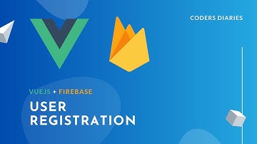 User registration  - Build a CRUD with VueJS & Firebase