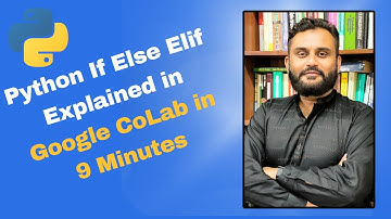 Python If Else Elif Explained with Examples | Branching Statements Demo in Google Colab