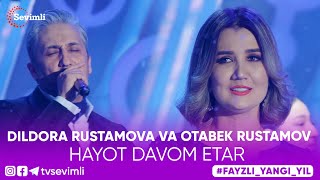 DILDORA RUSTAMOVA VA OTABEK RUSTAMOV - HAYOT DAVOM ETAR