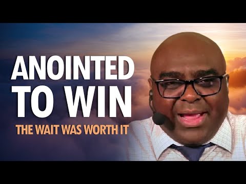 ANOINTED TO WIN