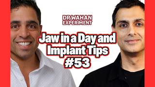 Jaw in a Day and Implant Tips with Baber Khatib and Serv Wahan #53