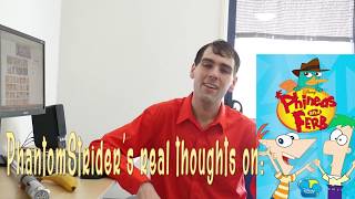Real thoughts on: Phineas and Ferb (PhantomStrider)