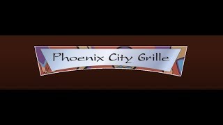 The Phoenix City Grille