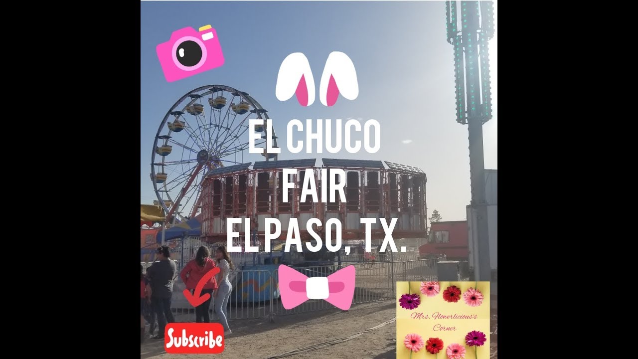 El Chuco Fair El Paso TX YouTube