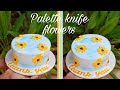 Easy Palette Knife Decorations For Beginners || Easy Cake Decorations ||