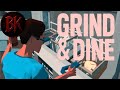Grind &amp; Dine DEMO - What Happens When You Fail?