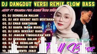 DJ ARIEF FEAT YOLANDA FULL ALBUM TERBARU 2021 - DJ REMBULAN MALAM - DJ AKU SEKUAT HATI BERTAHAN 25