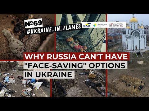 Ukraine in Flames #69: Why Russia can't have "face-saving" options in Ukraine