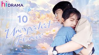 【Multi-sub】EP10 Unexpected Fiancee | The Rebel Girl I Flirted with Became My Surprise Fiancée
