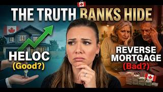 Details Canada's HELOC vs Reverse Mortgage  What Banks Skip Past Guide