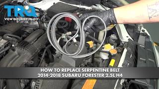 How to Replace Serpentine Belt 2014-2018 Suabru Forester 2.5L H4