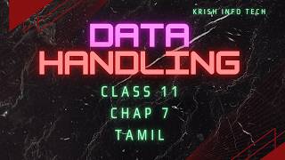 CBSE CS CLASS  11 Chap 7 Data Handling ONE SHOT in Tamil