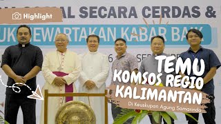 Temu Komsos Regio Kalimantan