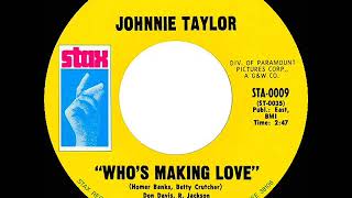 1968 HITS ARCHIVE: Who’s Making Love - Johnnie Taylor (mono)