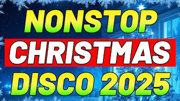 CHRISTMAS SONGS MEDLEY DISCO 2025 - DJMAR REMIX - DISCO TRAXX