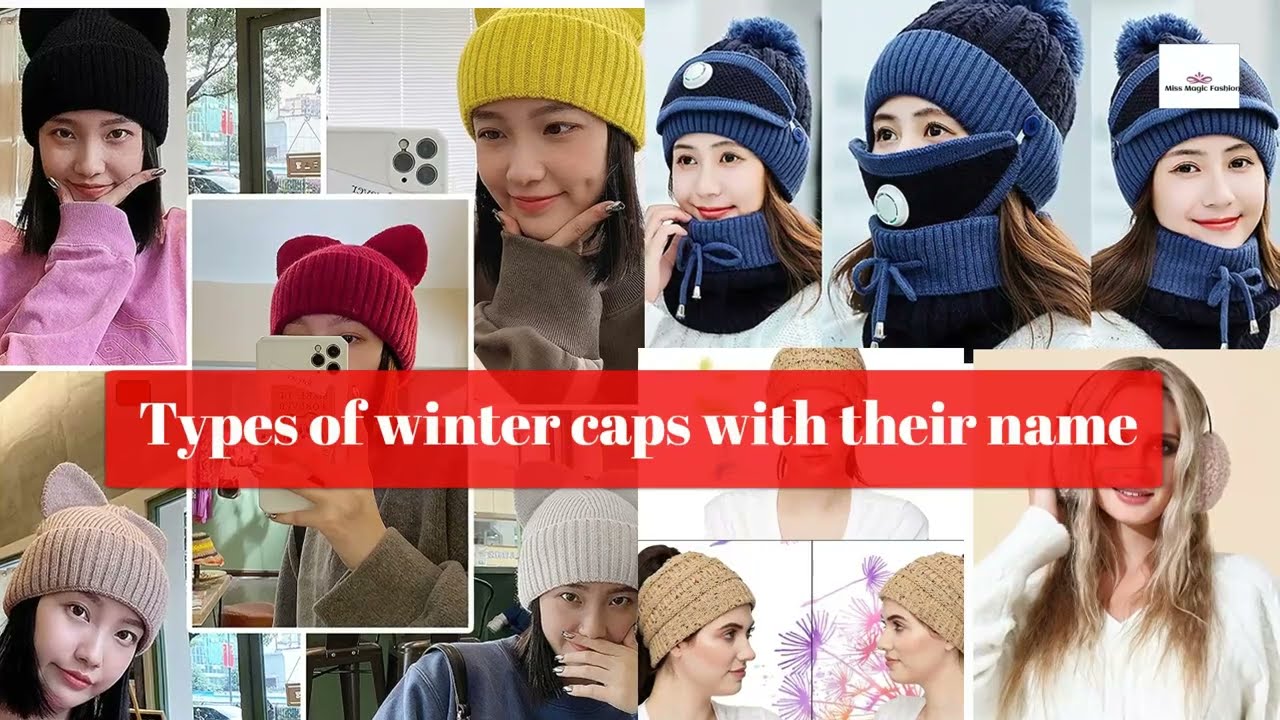Types of winter caps with their name l Types of Wool Caps, Hats, Beanies Names