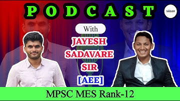 From Failure in First Attempt to Rank 12 in MPSC MES | Jayesh Sadavare’s Journey to AEE | Podcast