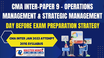 P1053 | CMA Inter | Operations Management &Strategic management Day Before Exam Preparation strategy