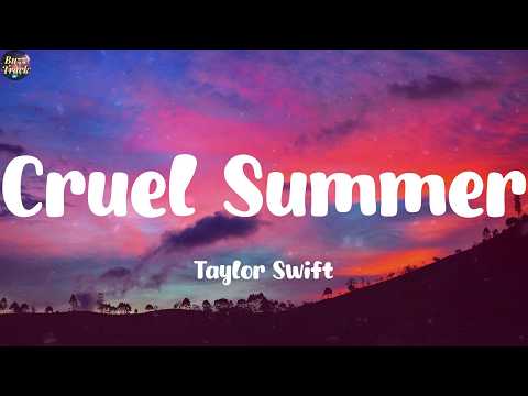 Cruel Summer - Taylor Swift (Lyrics) Bruno Mars, Olivia Dean, Kehlani