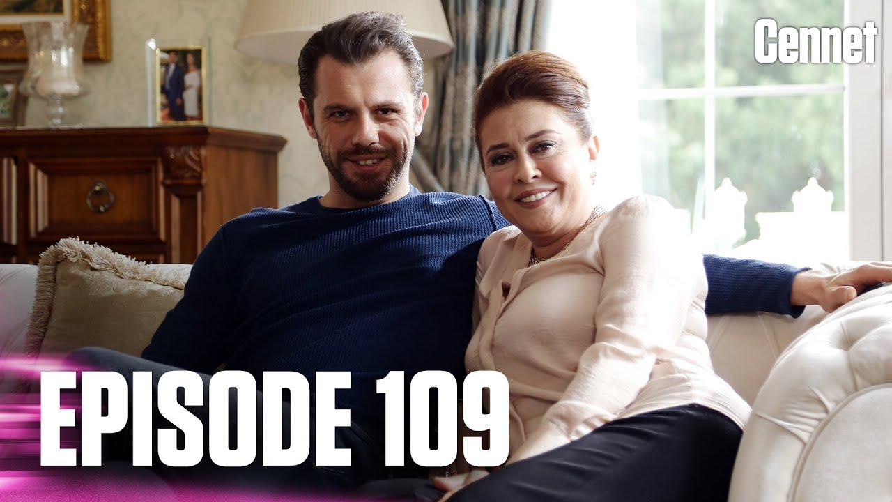 Cennet - Episode 109
