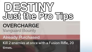 DESTINY: Overcharge Bounty 2x Fusion Rifle Kills - Just the Pro Tip | WikiGameGuides